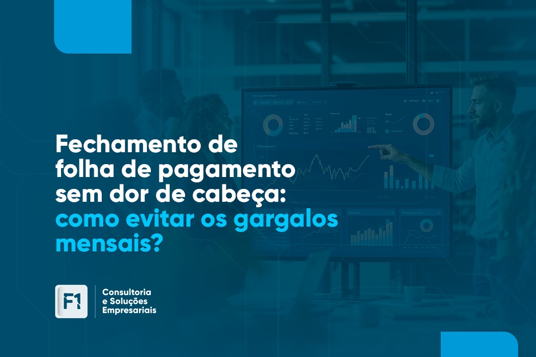 Fechamento de folha de pagamento sem dor de cabeça: como evitar os gargalos mensais?